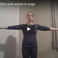 Taking care of your wrists in yoga – even when it’s not weight-bearing [video]